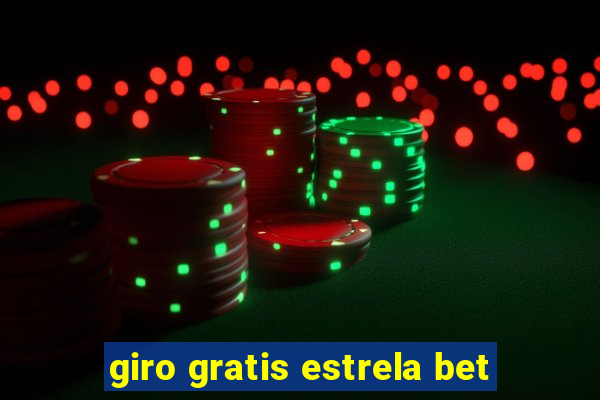 giro gratis estrela bet